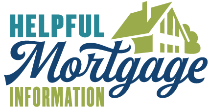 Helpful Mortgage Information